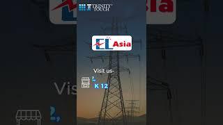 See You Tomorrow | Trinity Touch's Electrical Industrial Components at EL Asia Expo, Bangalore