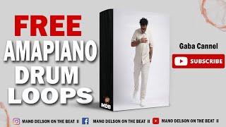 [FREE] Amapiano Drum Loops Pack 2023 |  | " Gaba Cannal " | prod.by Delson