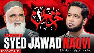 Hafiz Ahmed Podcast Featuring Allama Syed Jawad Naqvi | Hafiz Ahmed