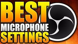 Best Microphone Settings/Filters For Recording/Streaming For OBS Studio (2017)