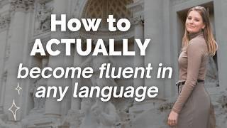 4 Tips to Become Fluent in a Language