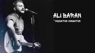 Ali Baran - Yazuktur Günahtur