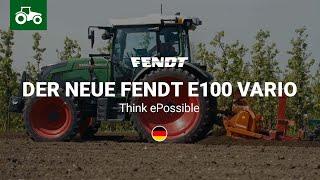 Der neue Fendt e100 Vario | Think ePossible