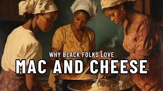 The HIDDEN History of Black Mac and Cheese #blackhistory