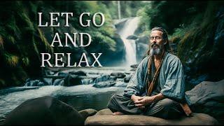 LET GO AND RELAX │ Alan Watts  (Music Video)