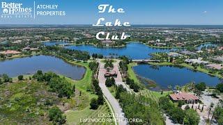 The Lake Club Lakewood Ranch - Better Homes & Gardens Real Estate Atchley Properties