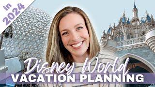 HOW TO PLAN A DISNEY VACATION IN 2024 | Disney World Vacation Planning | Planning a Disney Trip