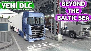 YENİ BEYOND THE BALTIC SEA DLC // İLK İZLENİM !!