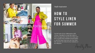 CHIC SUMMER OUTFIT IDEAS | HOW I STYLE LINEN FOR THE SUMMER