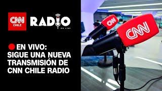 CNN Chile Radio: Jueves 13 de febrero de 2025