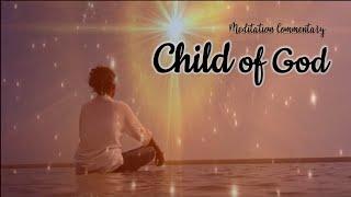 Child of God - Meditation Commentary ENGLISH - Brahma Kumaris | Soul Relax