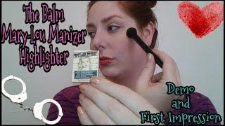 The Balm Mary-Lou Manizer Highlighter Demo and First Impression