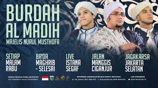  LIVE | Burdah Al Madih  | Istana Seggaf Ciganjur  Jakarta Selatan | Selasa , 16 July 2024