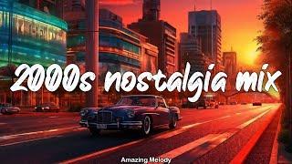 top hits of the 2000's ~nostalgia playlist ~summer hits of the 2000's radio mix