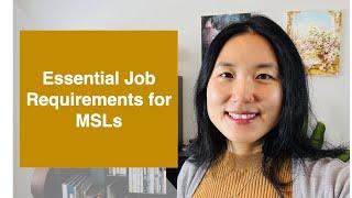 Essential job requirements for MSLs