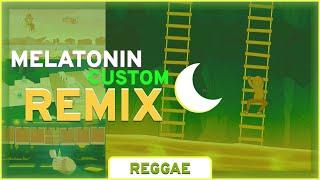 Melatonin CUSTOM Remix - Reggae Rolling Sky [Made by Cironical]