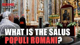 What is the Salus Populi Romani? The story of the patroness of Rome