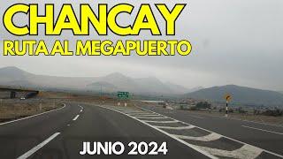 Ruta Actual al Megapuerto de Chancay Hasta Puerta 2 - Sin Tunel, por Gambetta  Junio 2024 Avances