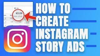 How to Create Instagram STORY ADS in 2020 - Step by Step Instagram Advertising Tutorial