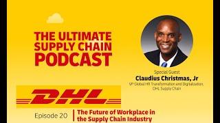 The Ultimate Supply Chain Podcast:  The Future of Workplace in the Supply Chain Industry