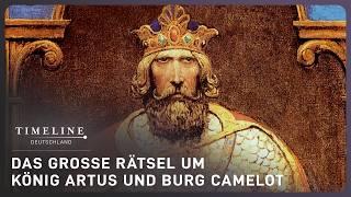 Mythos Camelot - Der Beweis für König Artus' Existenz | Timeline Deutschland