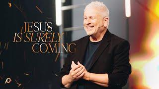 Jesus is Surely Coming - Louie Giglio