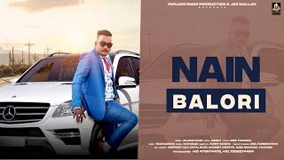 New Punjabi Songs 2022 | Nain Balori (Official Video) Dilshad Khan | Latest Punjabi Songs 2022