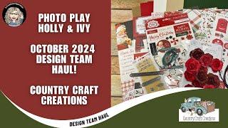 Country Craft Creations, Holly & Ivy by Photo Play, a Design Team Package Haul!