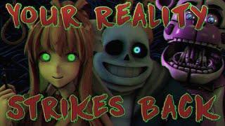 [MULTIVERSE SFM] Your Reality Strikes Back COLLAB