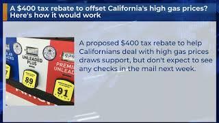 A $400 tax rebate to offset California's high gas prices? Here's how it would work