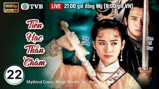 Phim TVB Tiên Hạc Thần Châm ( Mythical Crane, Magic Needle ' 92) 22/30 | Ông Hồng| Lâm Tổ Huy|1992