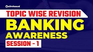 Banking Awareness Topic Wise Revision Session | Session - 1 | For Bank & Insurance Exams