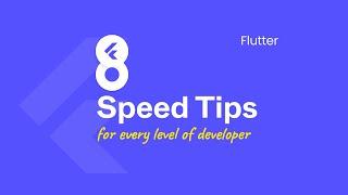 Supercharge Your Flutter Workflow: 8 Speed Tips You Can't Miss