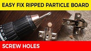 Fix Particle or Chipboard Screw Holes 
