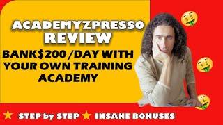 academyzpresso demo review  ACADEMZYPRESSO bonusMake money with  Your Own Academy Courses