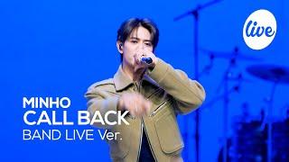 [4K] MINHO - “CALL BACK” Band LIVE Concert [it's Live] K-POP live music show