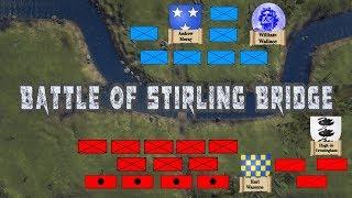 The battle of Stirling bridge, First War of Scottish Independence 1297