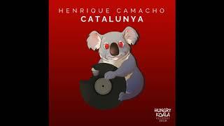 Henrique Camacho - Catalunya (Original Mix)