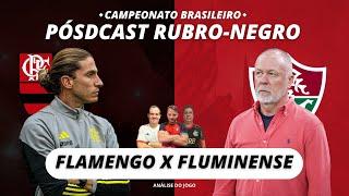 FLAMENGO X FLUMINENSE | PÓSDCAST RUBRO-NEGRO!