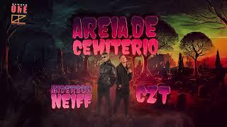 ANDERSON NEIFF E CZT - AREIA DE CEMITÉRIO