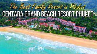 Centara Grand Beach Resort Phuket Best Family Resort in Phuket Thailand