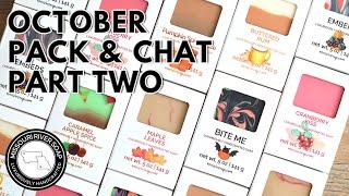 October Pack & Chat Part Two | MO River Soap