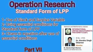 Standard Form of LPP using all essential conditions of LPP by Dr Jitendra Singh Sikarwar