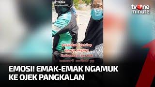 Gak Terima Ditegur, Emak-emak ini Ngamuk ke Ojek Pangkalan | tvOne Minute