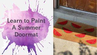 Learn to Paint a Watermelon Summer Doormat