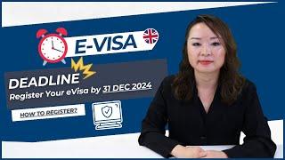 UK e-Visa Deadline: What They’re NOT Telling You!  Register by 31 DEC 2024!