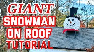 How to Make a Giant 8-Foot Snowman Head for Your Roof!