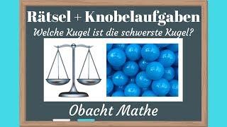 Kugeln wiegen | Welche Kugel ist die schwerste Kugel | Rätsel & Knobelaufgaben | ObachtMathe