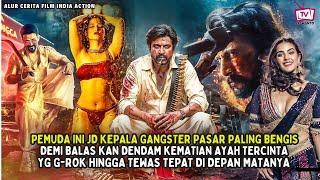 TUMBUH DARI SEORANG YATIM PIATU LHAT DIA JD PALING DITAKUTI SMUA II ALUR CERITA FILM INDIA ACTION