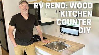 RV Reno: Butcher Block Counter DIY (Kitchen Remodel)